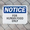 Signmission For Human Food Only, 14 in W x Rectangle, Plastic OS-2PACK-NS-P-1014-L-12851 - alternate 8